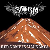Storm - Her Name Is Maunakea