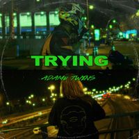 Adame Twins - Trying