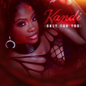 Kandi - Only for You