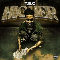 Tec - Higher (Explicit)