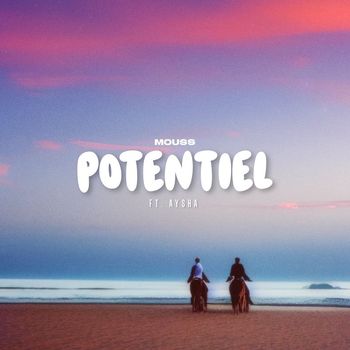 Mouss - Potentiel