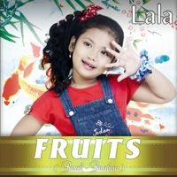 Lala - Fruits ( Buah - Buahan )