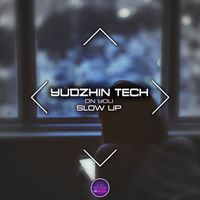 Yudzhin Tech - On You (Slow Up)