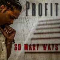 Profit - So Many Way (Radio Edit)