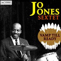 Jo Jones - Vamp Till Ready