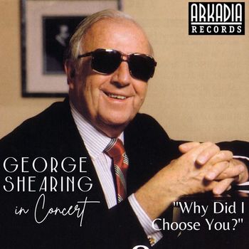 George Shearing - Why Did I Choose You? (Live)