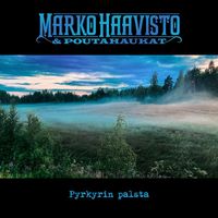 Marko Haavisto & Poutahaukat - Pyrkyrin palsta