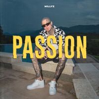 Millyz - Passion (Explicit)