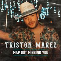 Triston Marez - Map Dot Missing You