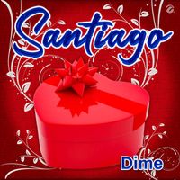Santiago - Dime