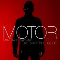 MOTOR feat. Martin L. Gore - Man Made Machine