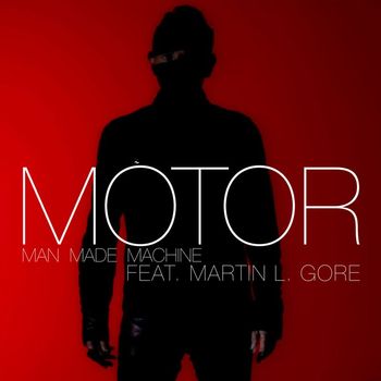 MOTOR feat. Martin L. Gore - Man Made Machine