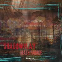 Shadowplay - Death Parade