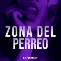 Dj Jonathan - Zona Del Perreo