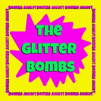 The Glitter Bombs - Bombs Away