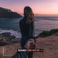 Remundo - Come with Me
