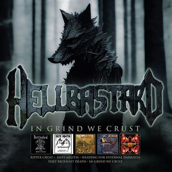 Hellbastard - In Grind We Crust (Explicit)