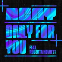 ACAY - Only For You (feat. Roberta Howett)