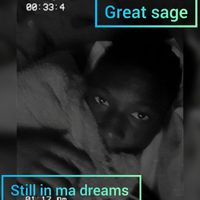 Sage - Still in ma dreams