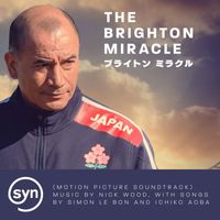 Nick Wood - The Brighton Miracle (Original Motion Picture Soundtrack)