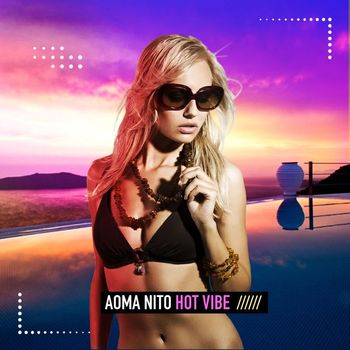 Aoma Nito - Hot Vibe