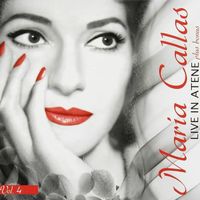 Maria Callas - Maria Callas • Live in Atene • Vol 4 : Verdi • Wagner • Thomas • Donizetti • Delibes