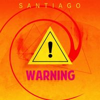 Santiago - Warning