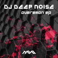 DJ Deep Noise - Overemon