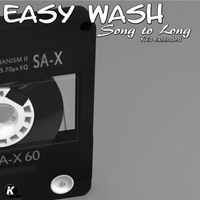 Easy Wash - SONG TO LONG (K23 Extended)