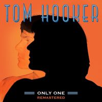 Tom Hooker - Only One (Remastered 2023)