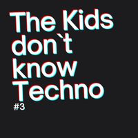 Christian Quast - The Kids don`t know Techno #3 (The Studiomaster Dopeman Mixes)