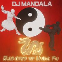 DJ Mandala - Masters of Kung Fu