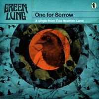Green Lung - One for Sorrow