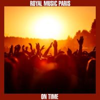 Royal music Paris - On Time