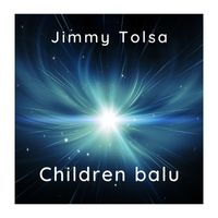 Jimmy Tolsa - Children balu