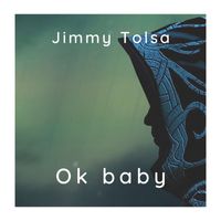 Jimmy Tolsa - Ok baby