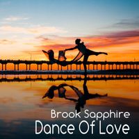 Brook Sapphire - Dance of Love