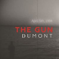 DuMont - The Gun (April 5th 1994)