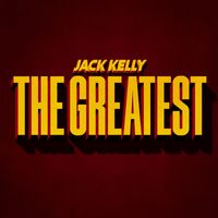 Jack Kelly - The Greatest