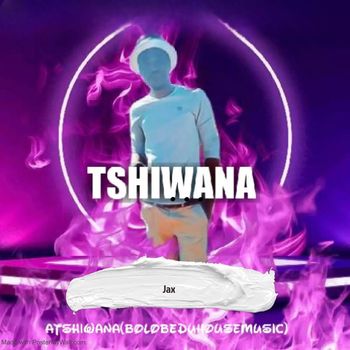 Jax - TSHIWANA