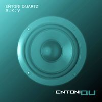 Entoni Quartz - S.K.Y (Extended mix)