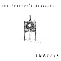 Swaffer - the feather's jealousy