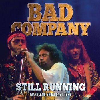 Bad Company - Still Running