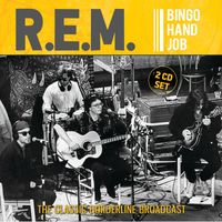 R.E.M. - Bingo Hand Job