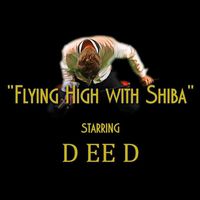Deed - Flying high with Shiba!