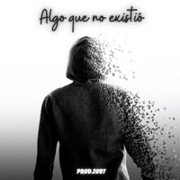 Juanjo - Algo Que No Existió (Explicit)