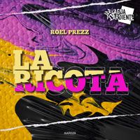 Roel Prezz - La Ricota
