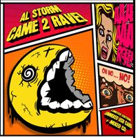 Al Storm - Came 2 Rave! LP