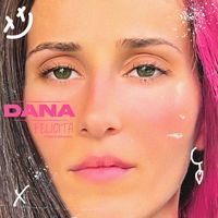 Dana - Felicita