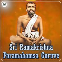 Sneha - Sri Ramakrishna Paramahamsa Guruve